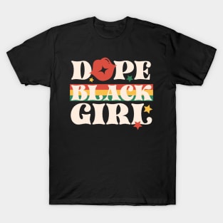 Dope Black Girl Black History Month Gift T-Shirt